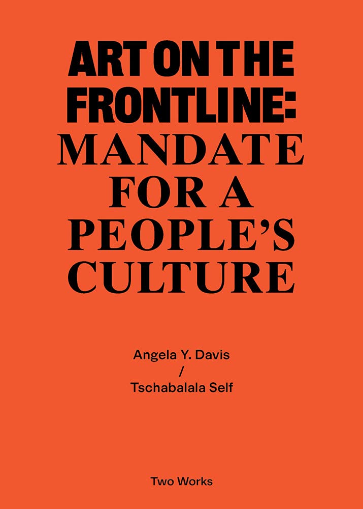 Art on the Frontline: Mandate for a People´s Culture: Two Works Series Vol. 2
