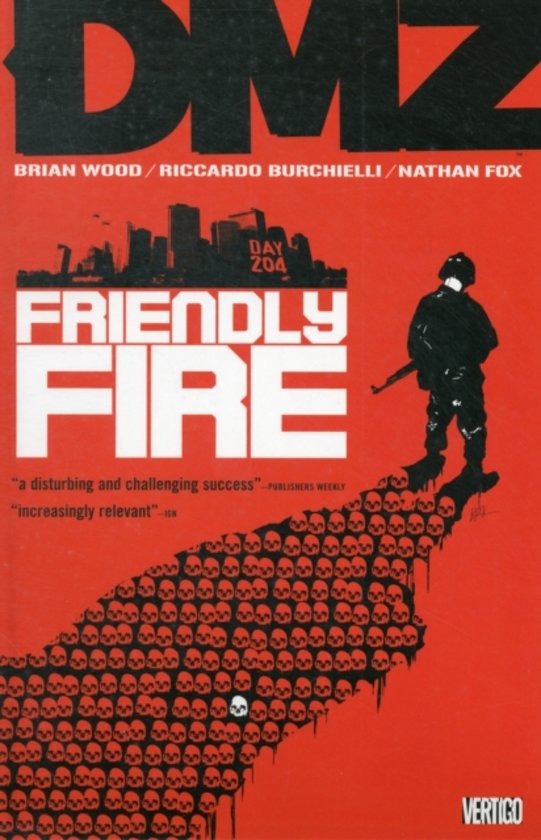 DMZ: Friendly Fire