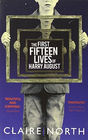 The First Fifteen Lives of Harry August (Paperback)