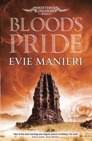 Blood's Pride: Shattered Kingdoms: Book 1