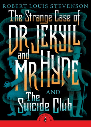 The Strange Case of Dr Jekyll And Mr Hyde the Suicide Club