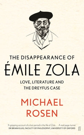 The Disappearance of Émile Zola: Love, Literature and the Dreyfus Case