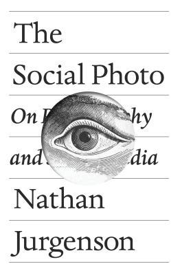 The Social Photo: On Photography and Social Media(Hard Back)