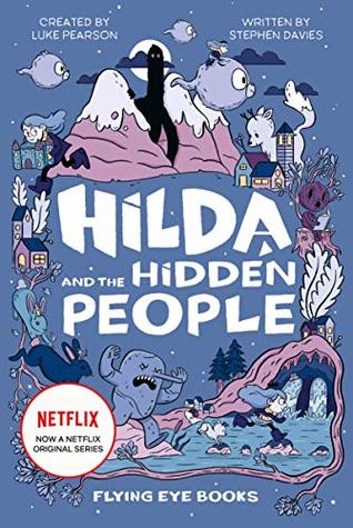 Hilda and the Hidden People (Hard Back)
