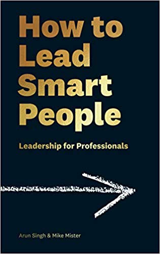 How to Lead Smart People: Leadership for Professionals(Hard back)