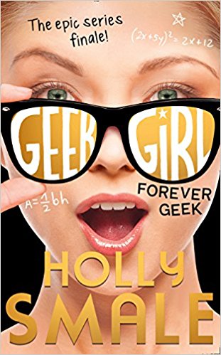 Forever Geek (Geek Girl Book 6)