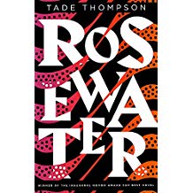 Rosewater: Winner of the 2017 Nommo Award (The Wormwood Trilogy)