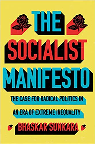 The Socialist Manifesto: The Case for Radical Politics in an Era of Extreme Inequality(Hard Back)