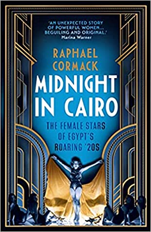Midnight In Cairo: The Female Stars of Egypt’s Roaring ‘20s