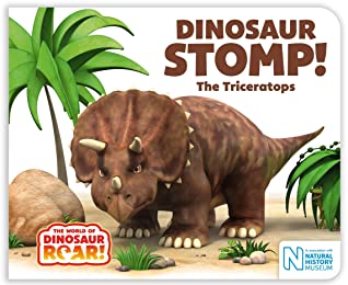 Dinosaur Stomp! The Triceratops (The World of Dinosaur Roar!)
