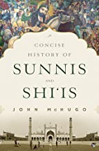 A Concise History of Sunnis and Shi‘Is