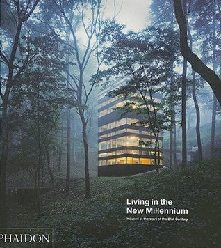 Living in the new millennium: Houses at the start of the 21st century