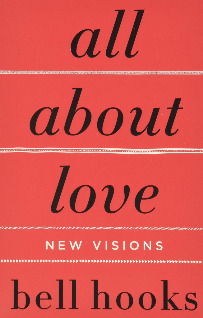 All About Love: New Visions (Bell Hooks Love Trilogy (Paperback))