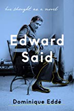 Edward Said: His Thought as a Novel