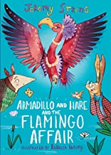 Armadillo and Hare and the Flamingo Affair (Small Tales from the Big Forest Book 3)