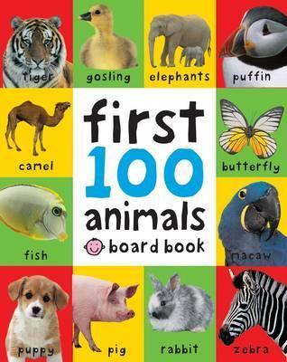 First 100 Animals (First 100 Soft to Touch Board Books)