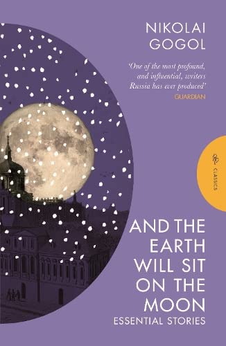 And the Earth Will Sit on the Moon: Essential Stories