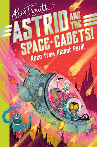 Astrid and the Space Cadets: Race from Planet Peril!