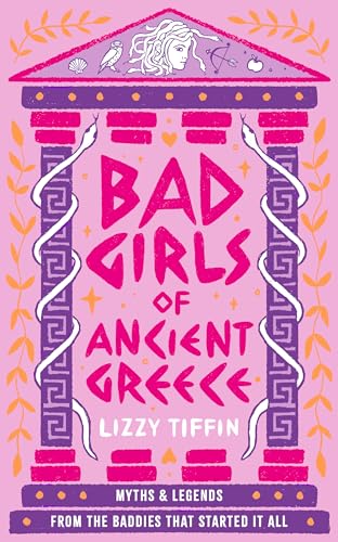 Bad Girls of Ancient Greece