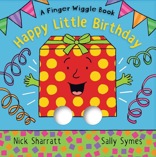 Happy Little Birthday: A Finger Wiggle Book