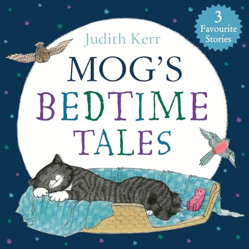 Mog’s Bedtime Tales: An illustrated collection of Mog stories, perfect for bedtime reading!