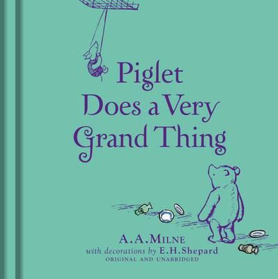 Piglet Does A Very Grand Thing