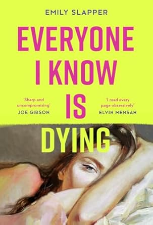 Everyone I Know is Dying