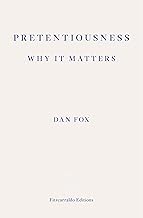 Pretentiousness: Why it Matters