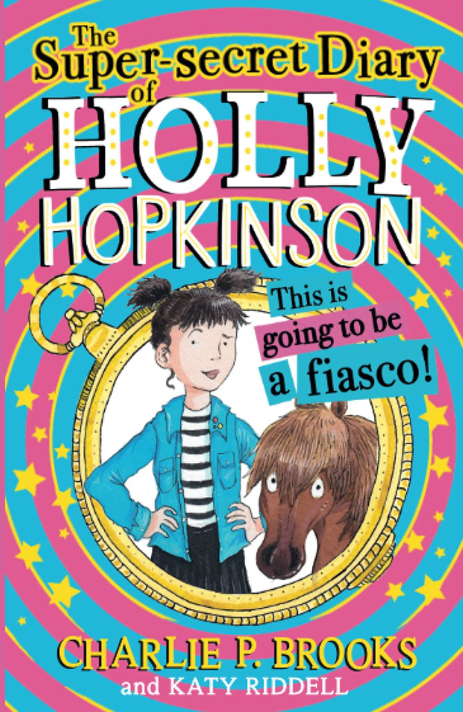 Super-Secret Diary Of Holly Hopkinson