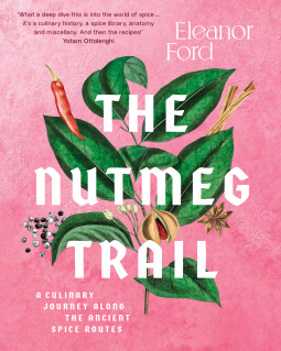 The Nutmeg Trail: A Culinary Journey Along the Ancient Spice Route