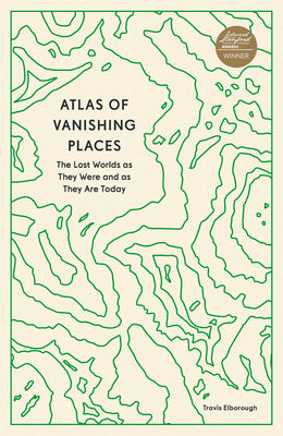 Atlas of Vanishing Places