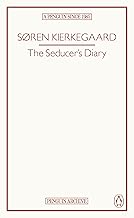 The Seducer’s Diary: Soren Kierkegaard (Penguin Archive)