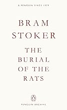 The Burial of the Rats: Bram Stoker (Penguin Archive)
