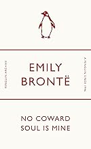 No Coward Soul Is Mine: Emily Brontë (Penguin Archive)