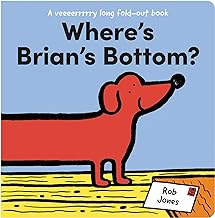 Where's Brian's Bottom?: A Veeerrry Long Fold Out Book
