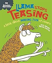 Llama Stops Teasing: A book about making fun of others (Behaviour Matters)