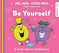Mr. Men Little Miss: Be Yourself: A New Book for 2023 about Confidence
