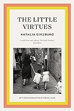 The Little Virtues (with an introduction by Rachel Cusk)