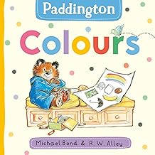 Paddington: Colours: Learn colours with Paddington Bear in this fun new board book for babies and toddlers!