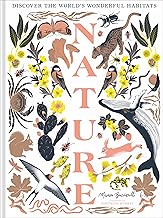 Nature: The stunning new illustrated book all about animals, plants and the world!