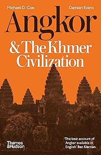 Angkor and the Khmer Civilization