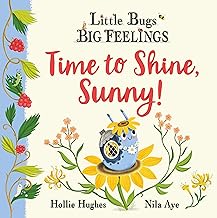 Time to Shine, Sunny (Little Bugs Big Feelings)