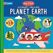 My First Journey Around Planet Earth: Explore the planet with giant flaps and peep-through holes (My First -