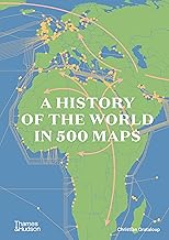 A History of the World in 500 Maps