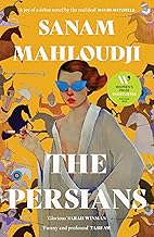 The Persians: SHORTLISTED FOR THE WOMEN’S PRIZE FOR FICTION