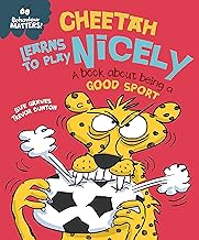 Cheetah Learns to Play Nicely - A book about being a good sport (Behaviour Matters)