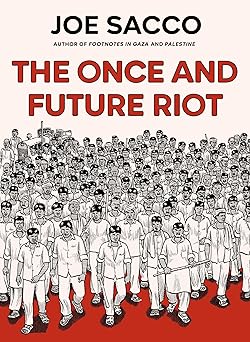 The Once and Future Riot: From the prizewinning author of Palestine Hardcove