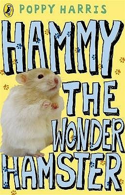 Hammy the Wonder Hamster. Poppy Harris