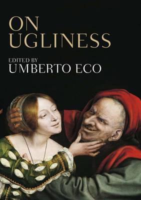 On Ugliness. Edited by Umberto Eco