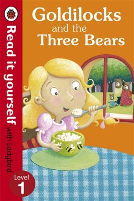 Read It Yourself Goldilocks and the Three Bears